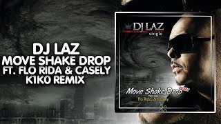 [Breaks] - DJ Laz - Move Shake Drop (K1K0 Remix)