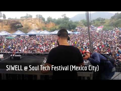 SIWELL @ Soul Tech Festival (Mexico City)