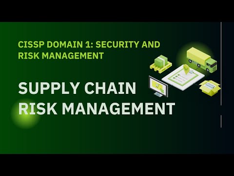 Supply Chain Risk Management: CISSP Domain 1