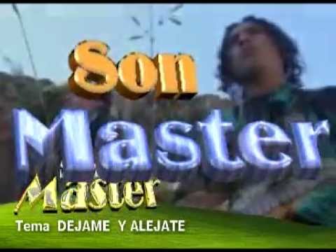 GRUPO SON MASTER -  DEJAME  ALEJATE