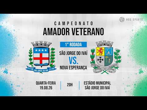 🔴 AO VIVO E COM IMAGENS: SÃO JORGE DO IVAÍ x NOVA ESPERANÇA | CAMPEONATO AMADOR VETERANO