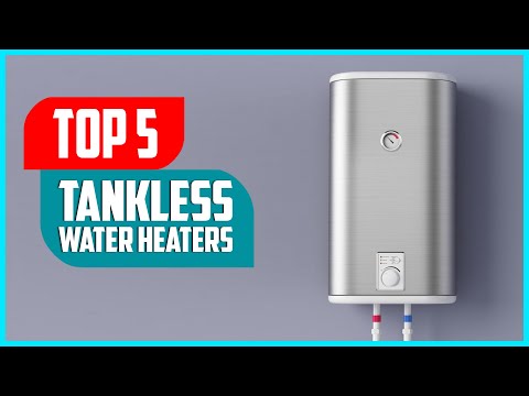Best Tankless Water Heaters 2023 | Top 5 Best Tankless Water Heater Review
