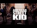 American Street Kid Feature Documentary