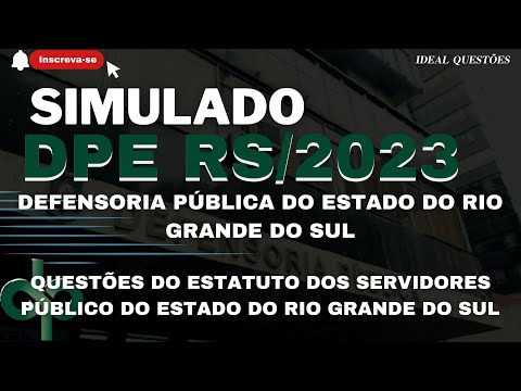 SIMULADO DPE RS/2023 -DEFENSORIA PÚBLICA DO RIO GRANDE SUL-QUESTÕES DO ESTATUTO DOS SERVIDORES PÚBLI