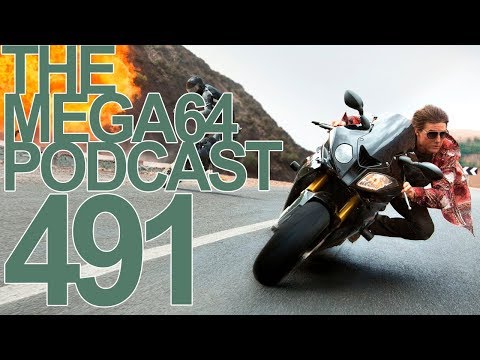 MEGA64 PODCAST 491 - LET'S GET IMPOSSIBLE