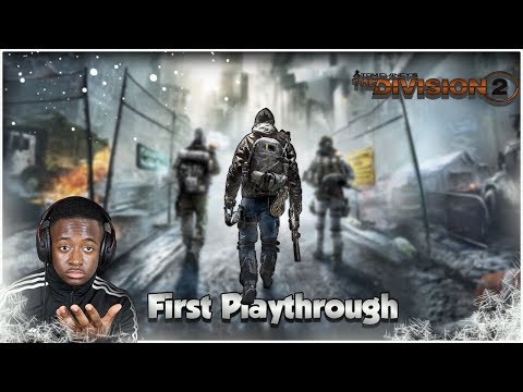 The Division 2 Livestream - First Playthrough