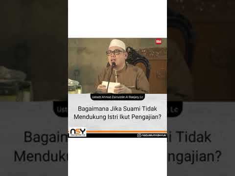 Bagaimana Jika Suami Tidak Mendukung Istri Ikut Pengajian?