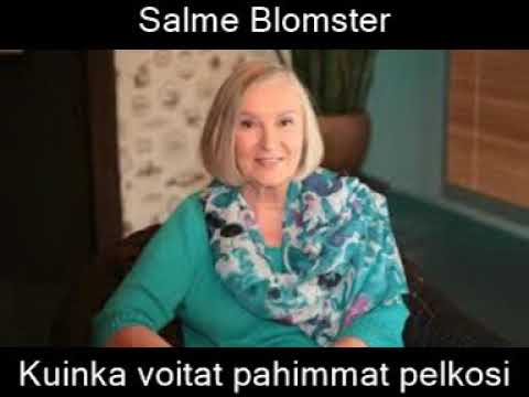 Salme Blomster-Kuinka voitat pahimmat pelkosi
