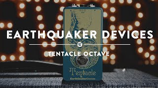 Video thumbnail for Earthquaker Devices Tentacle Octave | Reverb Demo Video by Reverb