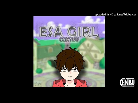 CENTUU - ESA GIRL