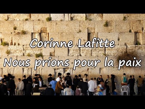 Corinne Lafitte - Nous prions pour la paix [avec paroles]