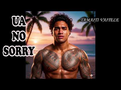 UA NO SORRY (AI Version) Tamaiti Vaitele - Ta'i Logoipule ft Penehuro Lemaua'i (Samoan AI music)