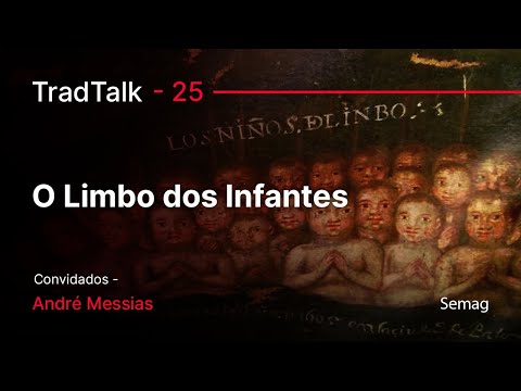 TradTalk Podcast #025 - O Limbo dos Infantes