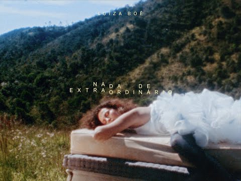 Nada De Extraodinário - Luiza Boê