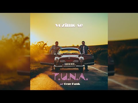t.u.n.a. - Vozimo se (feat. Bege Fank) [Official Lyric Video]