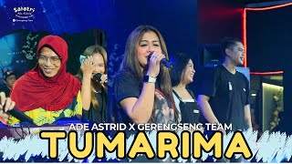 Download lagu TUMARIMA - ADE ASTRID X GERENGSENG TEAM ( LIVE SHOW YUMIE CAFE ) mp3