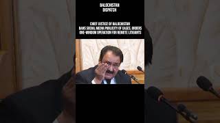Chief Justice of Balochistan #balochistandispatch