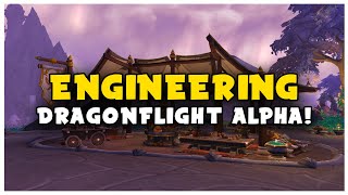 ENGINEERING IS MAKING A COMEBACK! Tinkers, Devices and Fun Cosmetics! | Dragonflight Alpha