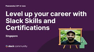 Level up your career with Slack Skills and Certifications