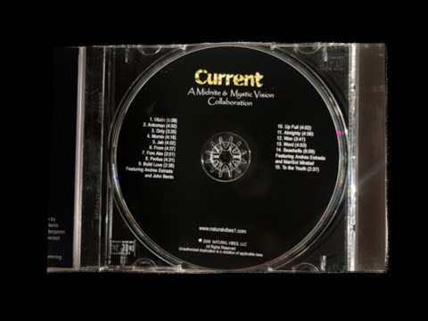 Current | MIDNITE & Mystic Vision Collaboration | 2006