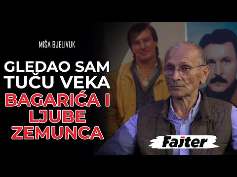 MIŠA BJELIVUK: GLEDAO SA TUČU VEKA BAGARIĆA I LJUBE ZEMUNCA