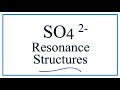 Resonance Structures for SO4 2-  (Sulfate ion)