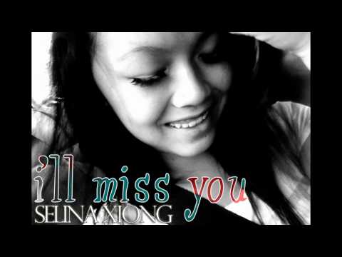 Selina Xiong - I'll Miss You