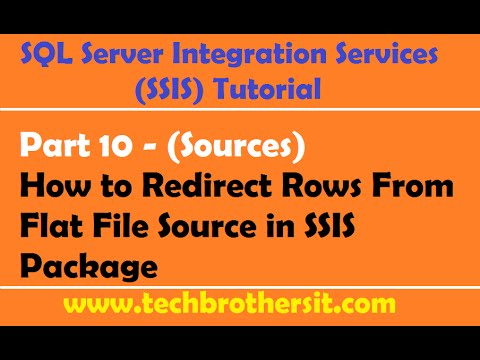 SSIS Tutorial Part 10 -How to Redirect Rows From Flat File Source in SSIS Package