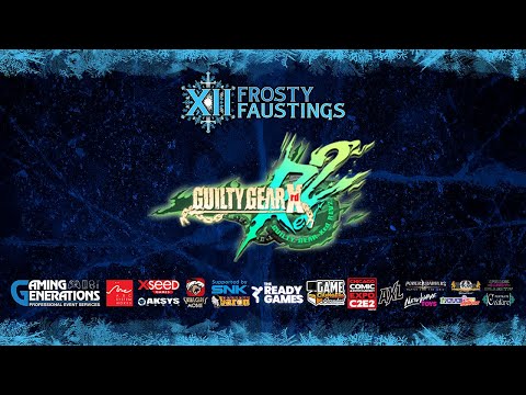 Frosty Faustings XII 2020 GGXRD Rev2 2v2 Teams - Top 8
