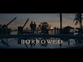 Borrowed  Official Trailer