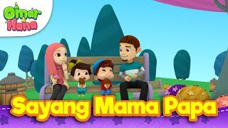 Download lagu Lagu Kanak-Kanak Islam | Sayang Mama Papa | Omar & Hana mp3