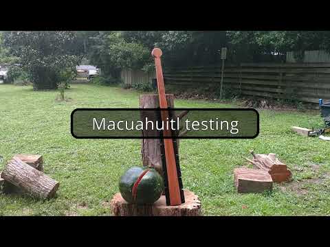 Macuahuitl testing