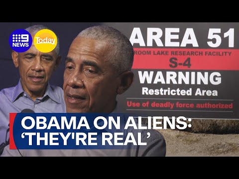 Barack Obama says aliens are real, but he has never encountered them | 9 News Australia