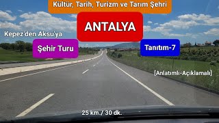 ANTALYA Şehir İçi Tanıtımı-7 | Kepez'den Aksu'ya, Expo 2016 Sergi Alan