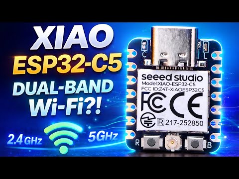 XIAO ESP32-C5 Explained | Dual Band Wi Fi 6 ESP32 in a Tiny Board | Review + Tests