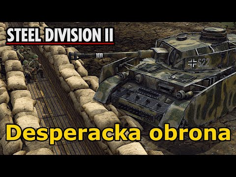 Desperacka obrona przed Panterami | Desperate Measures \ Desperackie działania | Steel Division 2