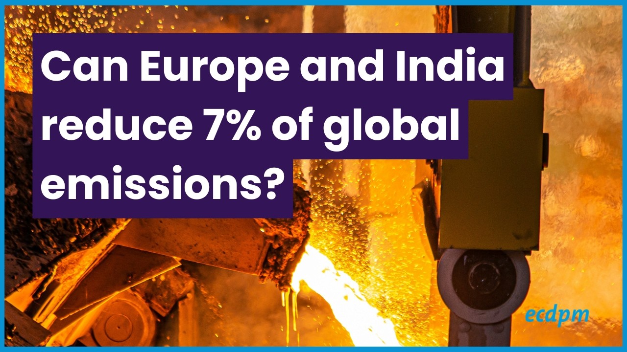 Beyond CBAM: How Europe and India can clean up steel