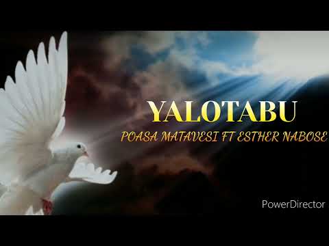 YALOTABU. Poasa Matavesi ft Esther Nabose