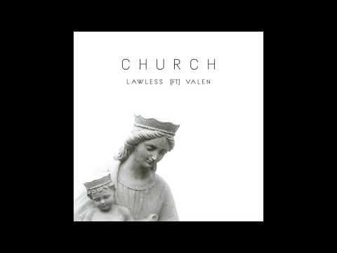 Lawless feat. Valen - Church (Official Audio)