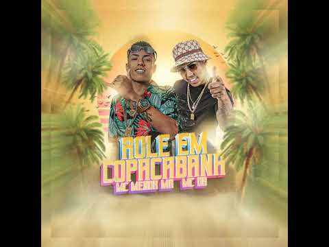 MC DR e MC Menor MR- Rolê em Copacabana