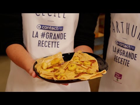 LA GRANDE RECETTE - CONTACT FM - CREPES