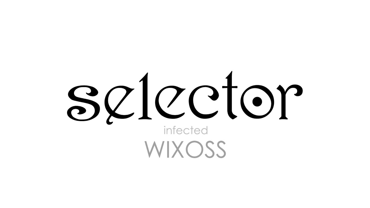 TVアニメ「selector infected WIXOSS」 OP映像