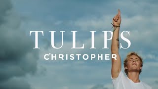 Video thumbnail of "Christopher - Tulips (Official Music Video)"