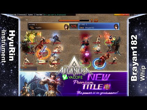 Titan 02/07/2017 AM - HyuRin vs Brayan182 - Atlantica Online