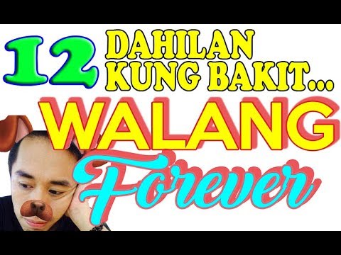 12 Dahilan Kung Bakit Walang Forever (Sa Love)