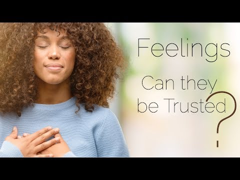 Can We Trust Our Feelings?