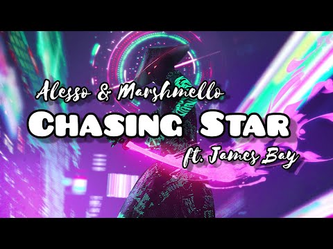 Alesso & Marshmello - Chasing Stars ft. James Bay (LYRICS)