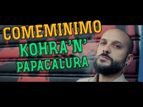 Kohra'n'Papacalura - COMEMINIMO (Video ufficiale)