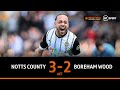 Notts County vs Boreham Wood (3-2) | Magpies bag 120th minute winner! | National League Highlights