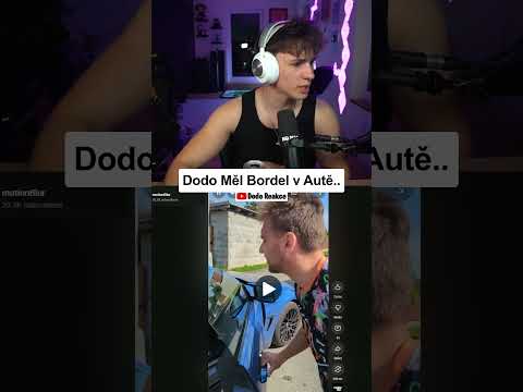 Dodo Měl Bordel v Autě..